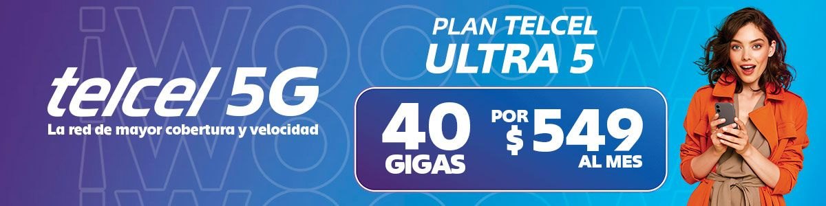 Telcel 5G. Plan Telcel Ultra 5: 40 gigas por $549 al mes.